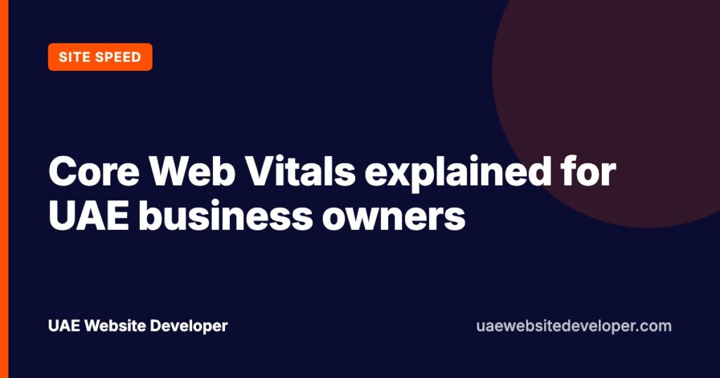 Cover graphic with the title Core Web Vitals explained for UAE business owners and the label Site speed